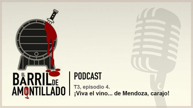 'El barril de amontillado': ¡Viva el vino... de Mendoza, carajo!