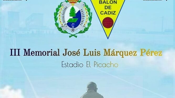 Cartel del Memorial José Luis Márquez, en el que tomará parte el Balón.
