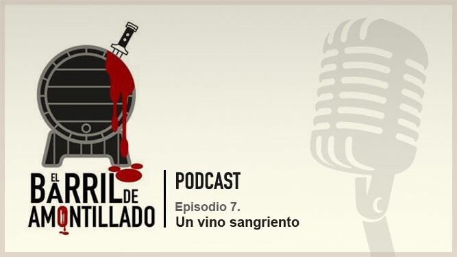 Nuevo capítulo del podcast 'El Barril de Amontillado'.